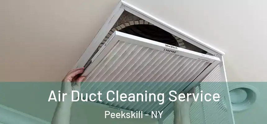  Air Duct Cleaning Service Peekskill - NY
