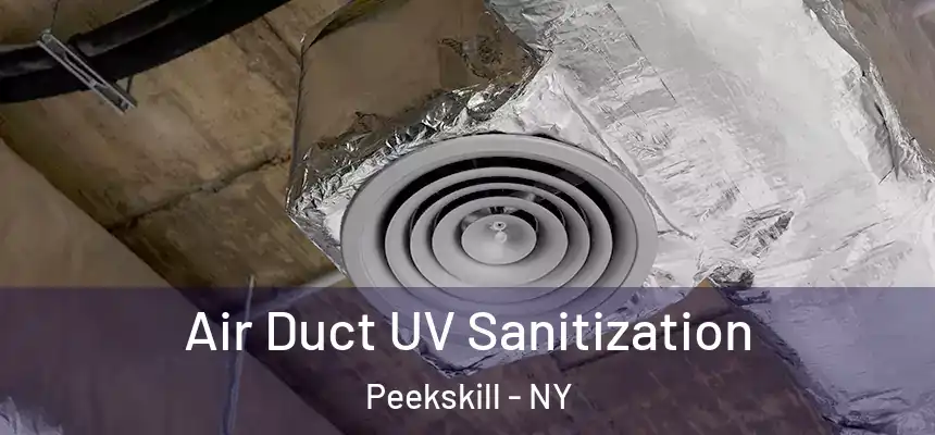  Air Duct UV Sanitization Peekskill - NY