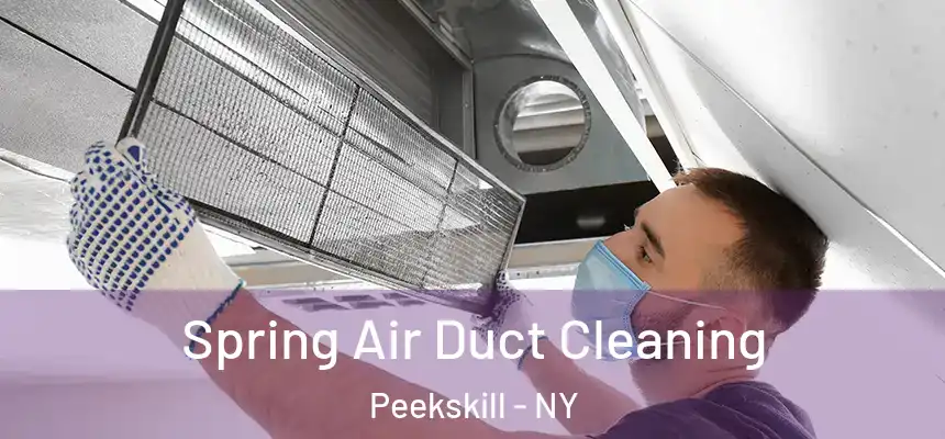  Spring Air Duct Cleaning Peekskill - NY