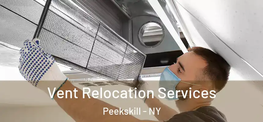 Vent Relocation Services Peekskill - NY
